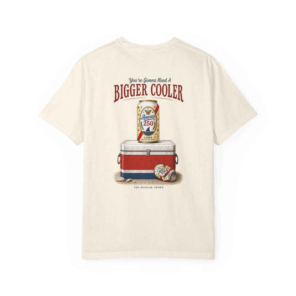 Bigger Cooler | Tee
