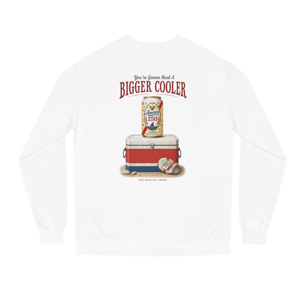 Bigger Cooler | Crewneck Sweatshirt