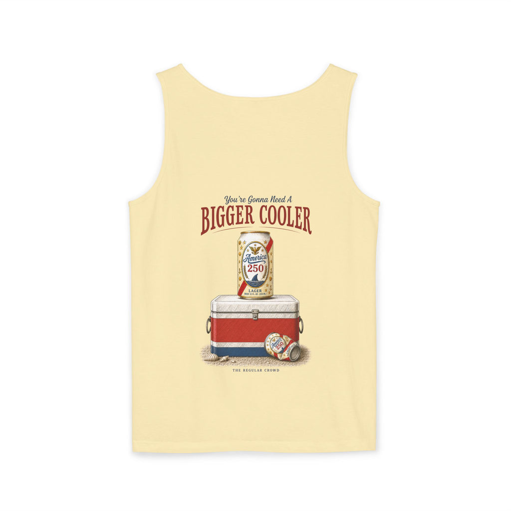 Bigger Cooler | Tank